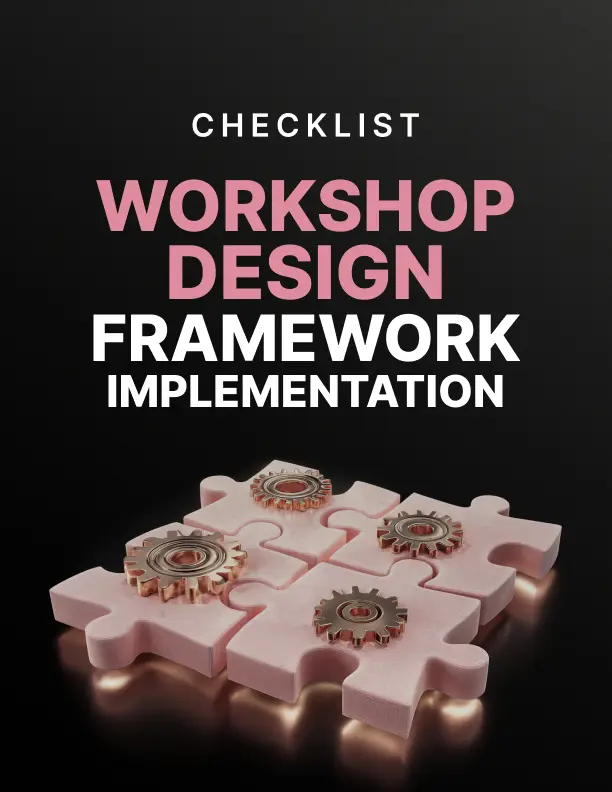 Workshop Design Framework Implementation – Checklist | CK Strategic ...